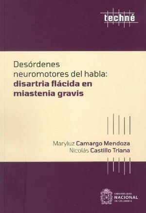 Desórdenes neuromotores del habla disartria flácida en miastenia gravis