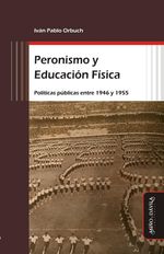 bm-peronismo-y-educacion-fisica-mino-y-davila-editores-9788416467549