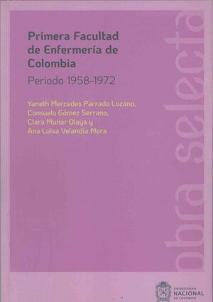 primera-facultad-de-enfermeria-de-colombia-9789587948240-unal