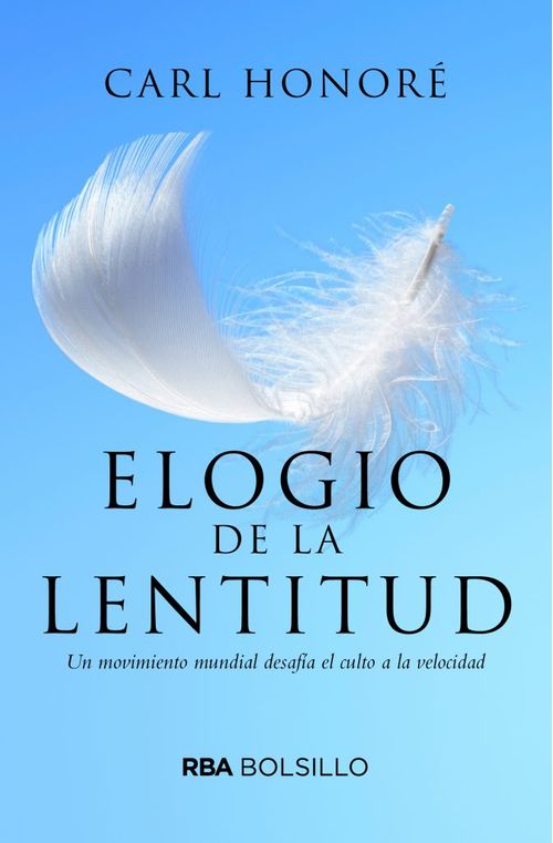 Elogio a la lentitud