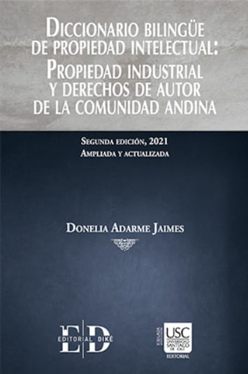 Diccionario bilingüe de propiedad intelectual propiedad industrial y derechos de autor de la comunidad Andina