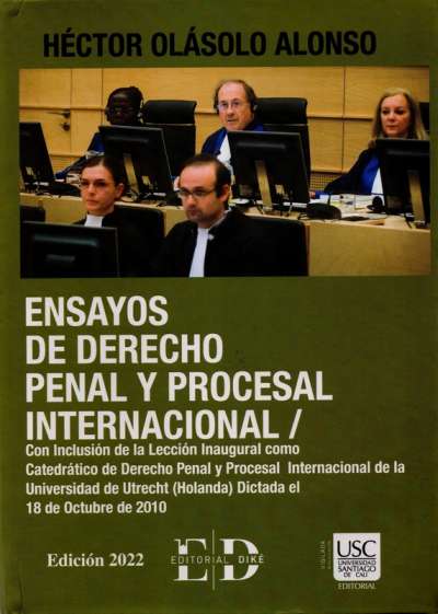 Ensayos de derecho penal y procesal internacional