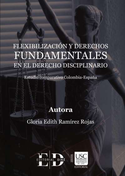 Flexibilización y derechos fundamentales en el derecho disciplinario