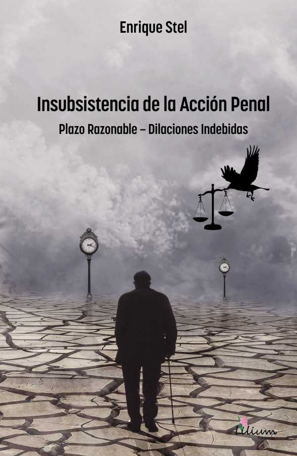bw-insubsistencia-de-la-accioacuten-penal-ediciones-lilium-9789878344614