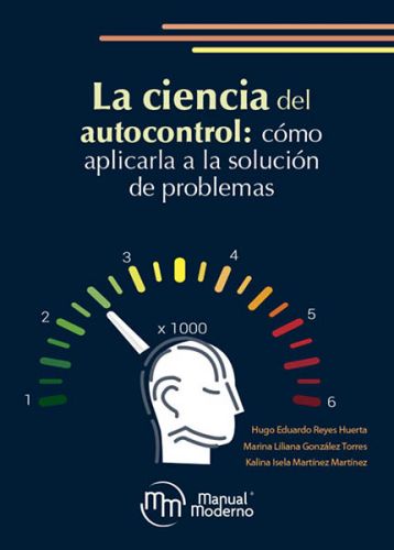 La ciencia del autocontrol cómo aplicarla a la solución de problemas