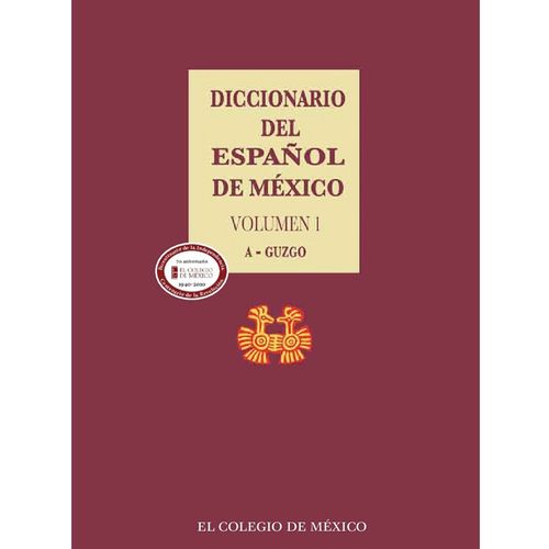 Diccionario Del Español De México.
