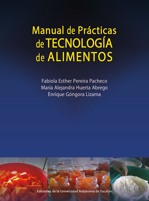 Manual De Prácticas De Tecnología De Alimentos