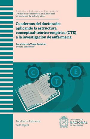 Cuadernos del doctorado aplicando la estructura estructura conceptualteóricoempírica CTE a la investigación de enfermería