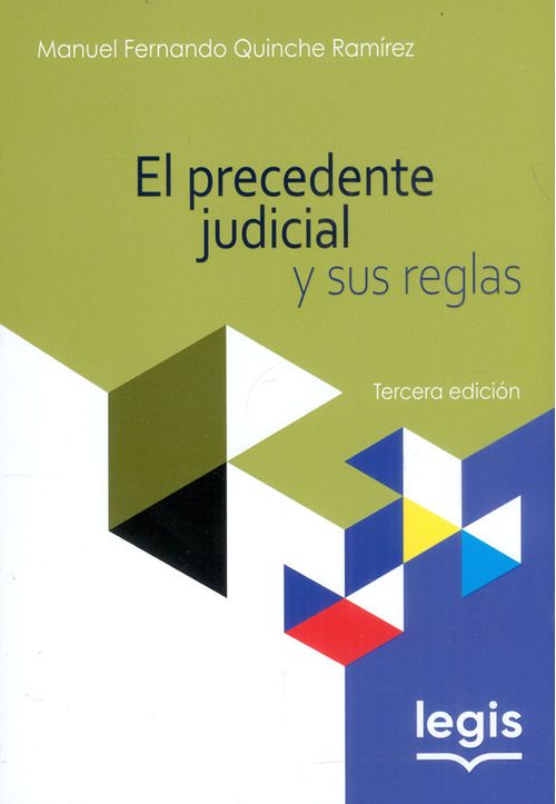 El precedente judicial y sus reglas