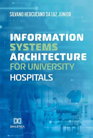 Information Systems Architecture for University Hospitals