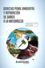 derecho-penal-ambiental-y-reparacion-de-danos-a-la-naturaleza-9789587909258-uext