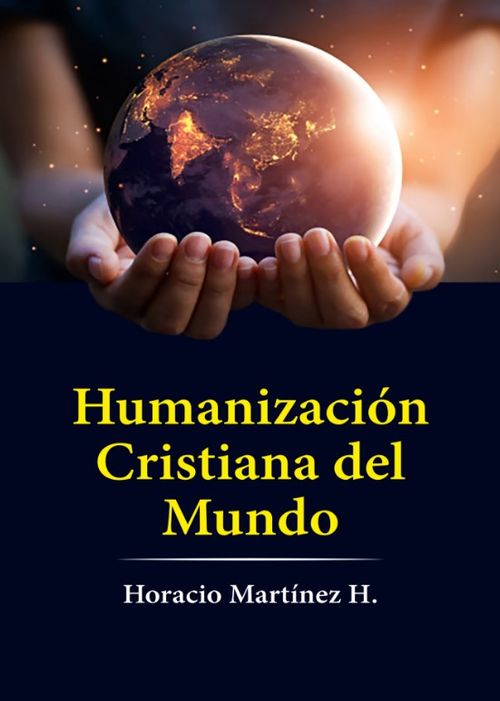 Humanización cristiana del mundo