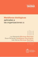 bw-metaacuteforas-bioloacutegicas-aplicadas-a-las-organizaciones-iii-universidad-nacional-de-colombia-9789587949315