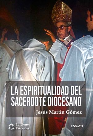 La espiritualidad del sacerdote diocesano