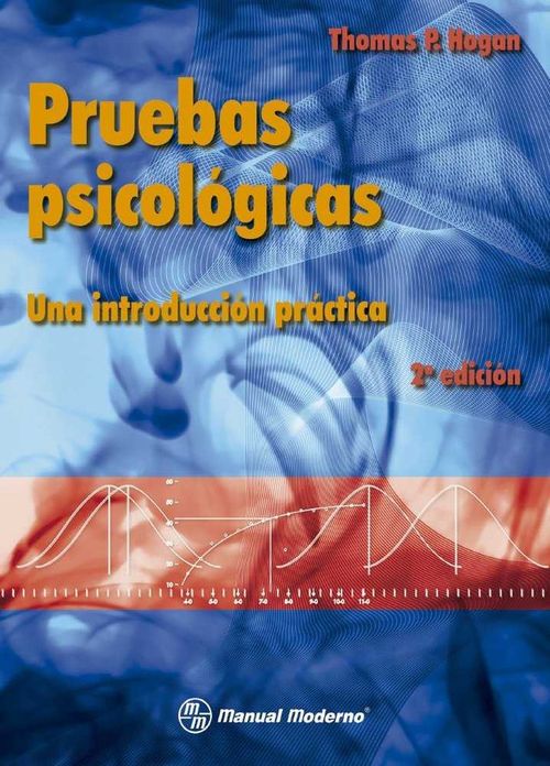 Pruebas Psicologicas. Una Introduccion Practica