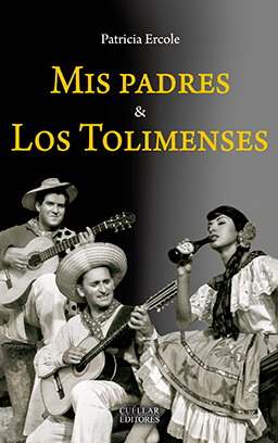 Mis padres y los tolimenses
