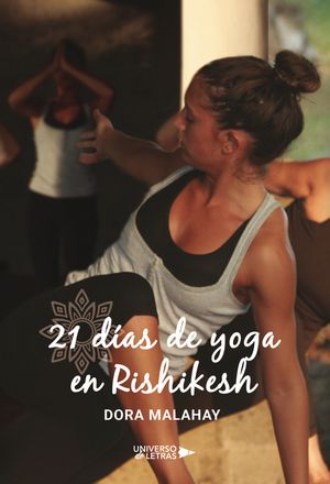21 D&#237;as De Yoga En Rishikesh