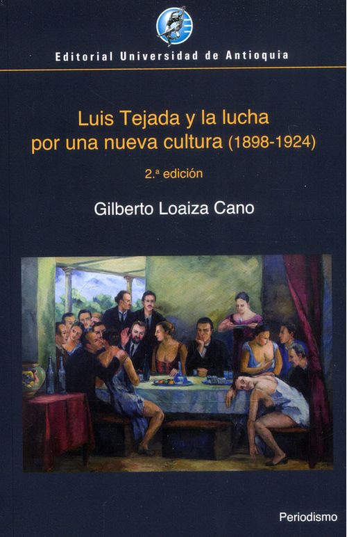 Luis Tejada y la lucha por una cultura 18981924