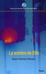 la-sombra-de-ellis-9789585010598-udea