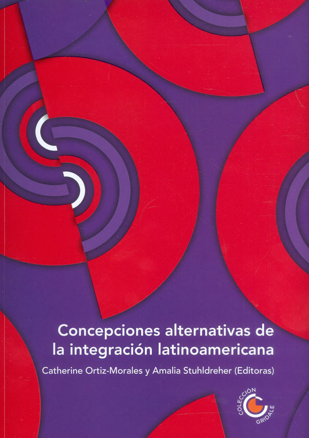 concepciones-alternativas-de-la-integracion-latinoamericana-9789587603767-ucco