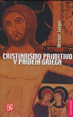 Cristianismo-primitivo-y-paideia-griega-9789681620301-foce