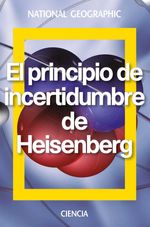 bw-el-principio-de-incertidumbre-de-heisenberg-national-geographic-9788482986784