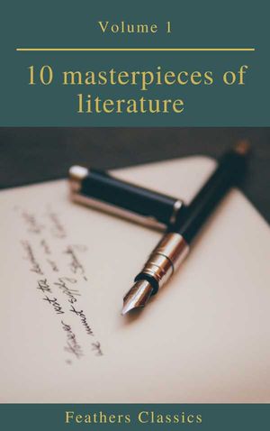 10 masterpieces of literature Vol1 Feathers Classics