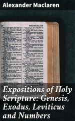 bw-expositions-of-holy-scripture-genesis-exodus-leviticus-and-numbers-good-press-4057664632104