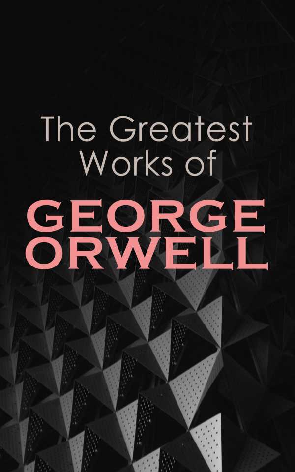 bw-the-greatest-works-of-george-orwell-eartnow-4057664113306
