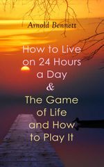 bw-how-to-live-on-24-hours-a-day-amp-the-game-of-life-and-how-to-play-it-eartnow-4057664104946