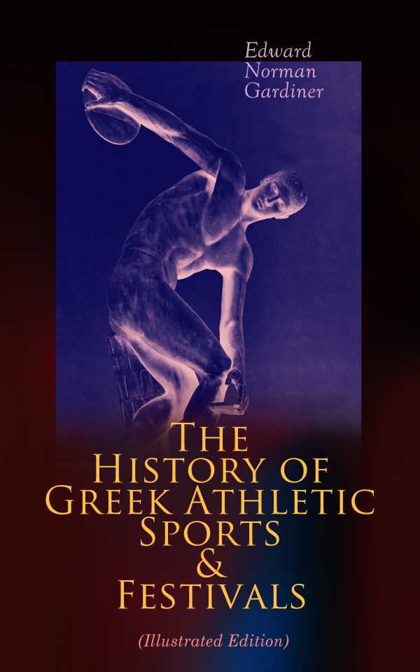 bw-the-history-of-greek-athletic-sports-amp-festivals-illustrated-edition-eartnow-4057664556370