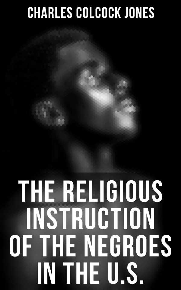 bw-the-religious-instruction-of-the-negroes-in-the-us-musaicum-books-4064066053321