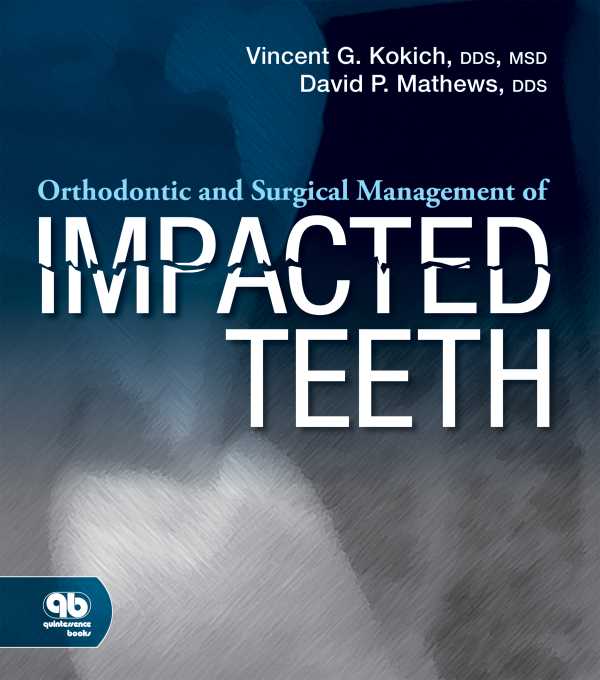 bw-orthodontic-and-surgical-management-of-impacted-teeth-quintessence-publishing-co-inc-9780867156751