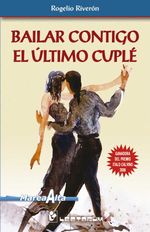 bw-bailar-contigo-el-uacuteltimo-cupleacute-lectorum-9781939048318