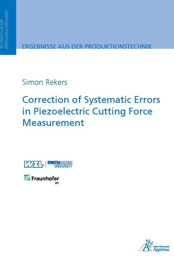 bw-correction-of-systematic-errors-in-piezoelectric-cutting-force-measurement-apprimus-wissenschaftsverlag-9783863597689