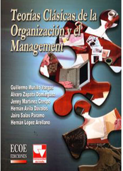 Teorías clásicas de la organización y el management
