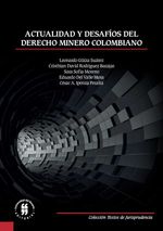 bw-actualidad-y-desafiacuteos-del-derecho-minero-colombiano-editorial-universidad-del-rosario-9789587387209