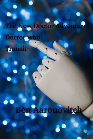 The New Doctor Adventures Doctor Who Transit