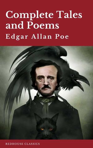 Edgar Allan Poe Complete Tales and Poems The Black Cat The Fall of the House of Usher The Raven The Masque of the Red Death