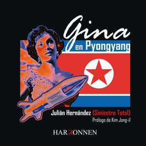 Gina en Pyongyang