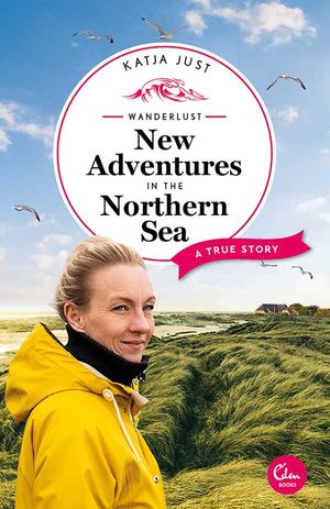 Wanderlust New Adventures in the Northern Sea
