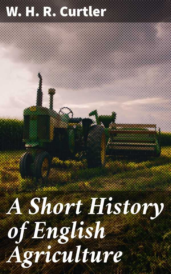 bw-a-short-history-of-english-agriculture-good-press-4057664614612