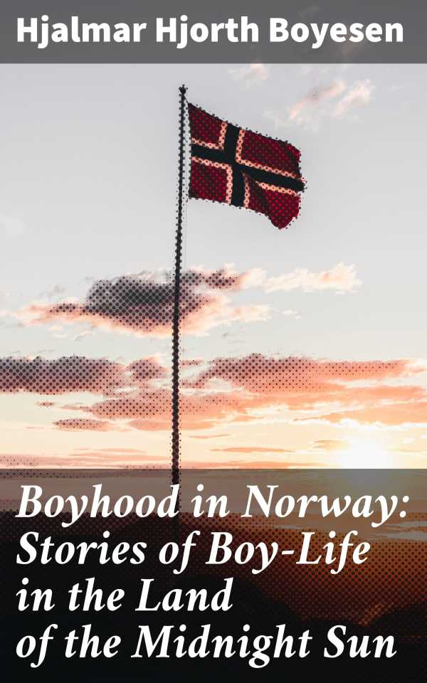 bw-boyhood-in-norway-stories-of-boylife-in-the-land-of-the-midnight-sun-good-press-4057664588203