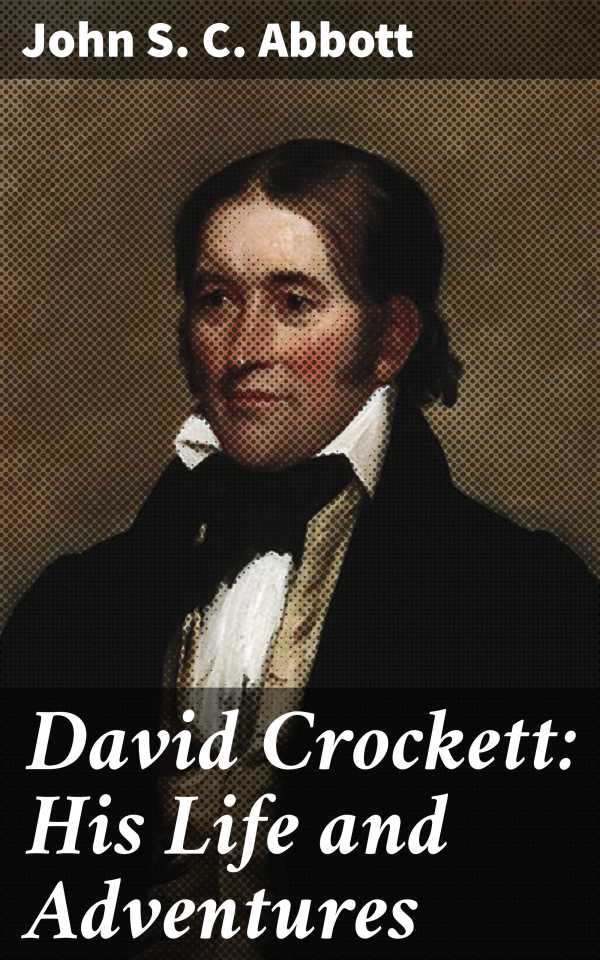 bw-david-crockett-his-life-and-adventures-good-press-4057664635709