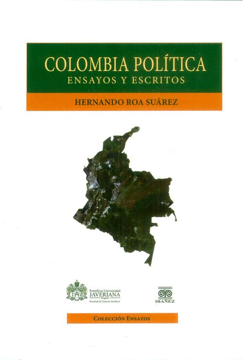 Colombia política Ensayos y escritos