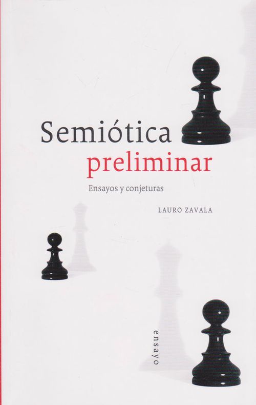 Semiótica preliminar Ensayos y conjeturas