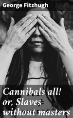 bw-cannibals-all-or-slaves-without-masters-good-press-4057664652157