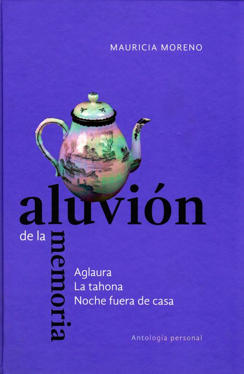 Aluvión de la memoria Aglaura la tahona noche fuera de casa