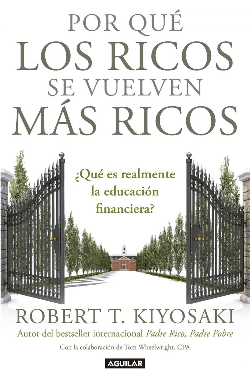 Por qué los ricos se vuelven más ricos | Robert T. Kiyosaki - Libreria de  la U