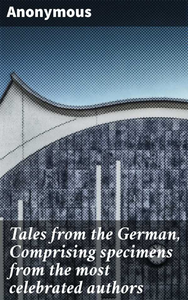 bw-tales-from-the-german-comprising-specimens-from-the-most-celebrated-authors-good-press-4057664093837